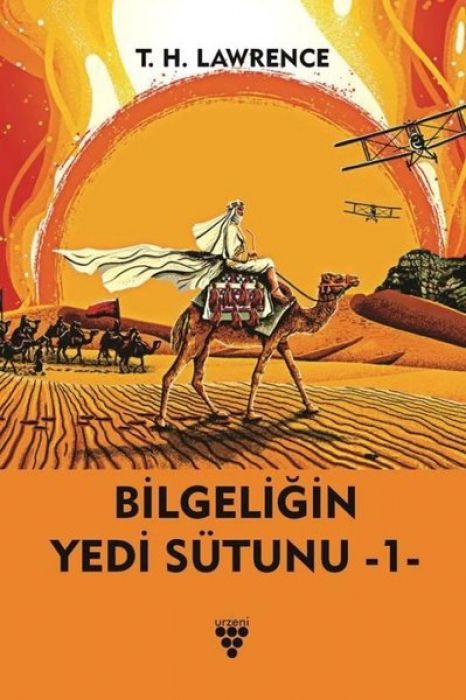 Bilgeligin Yedi Sütunu - 1. Kitap