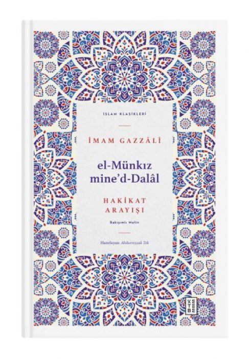El Münkiz mined-Dalal - Hakikat Arayisi
