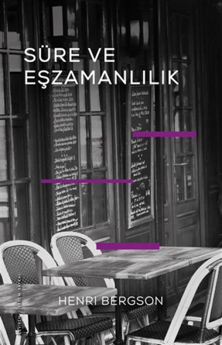 Süre ve Eszamanlilik - Einsteinin Teorisi Hakkinda