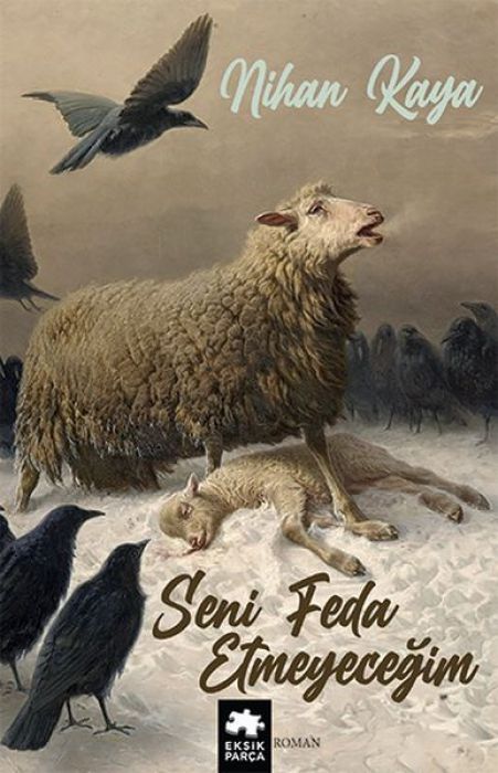 Seni Feda Etmeyecegim