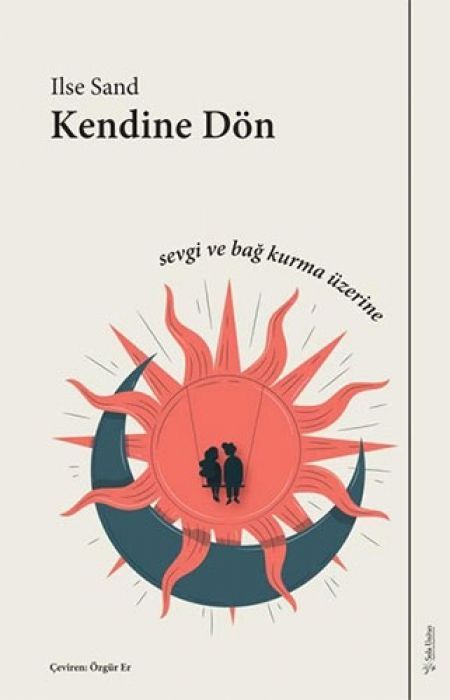 Kendine Dön - Sevgi ve Bag Üzerine
