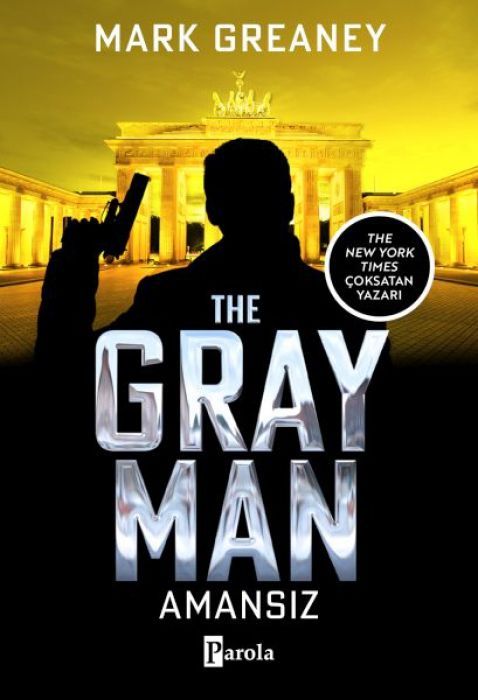 Amansiz - The Gray Man