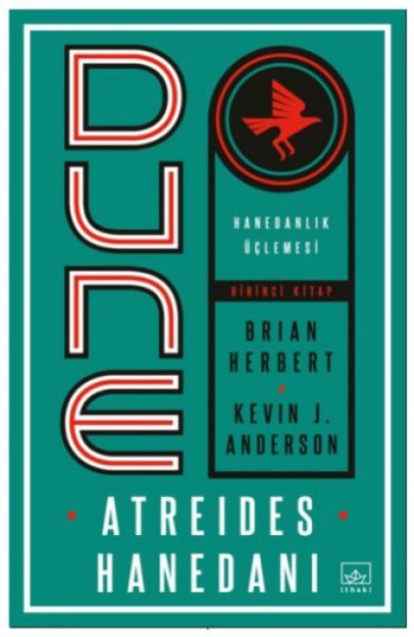 Dune Atreides Hanedani - Hanedanlik Üclemesi Birinci Kitap