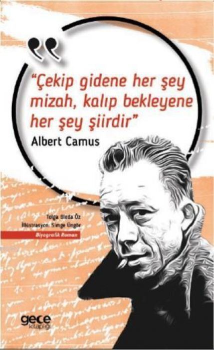 Cekip Gidene Her Sey Mizah, Kalip Bekleyene Her Sey Siirdir
