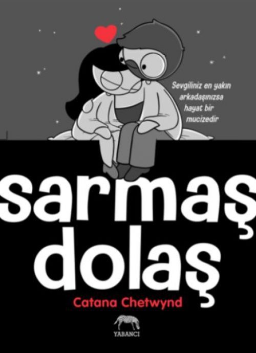 Sarmas Dolas ;Sevgiliniz En Yakin Arkadasinizsa Hayat Bir Mucizedir