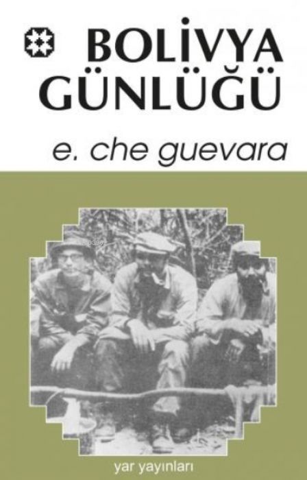 Bolivya Günlügü - Bir Devrimin Belgeleri