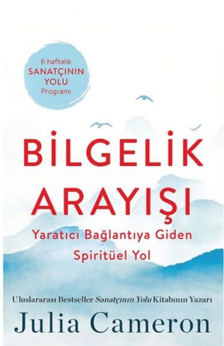 Bilgelik Arayisi - Yaratici Baglantiya Giden Spiritüel Yol