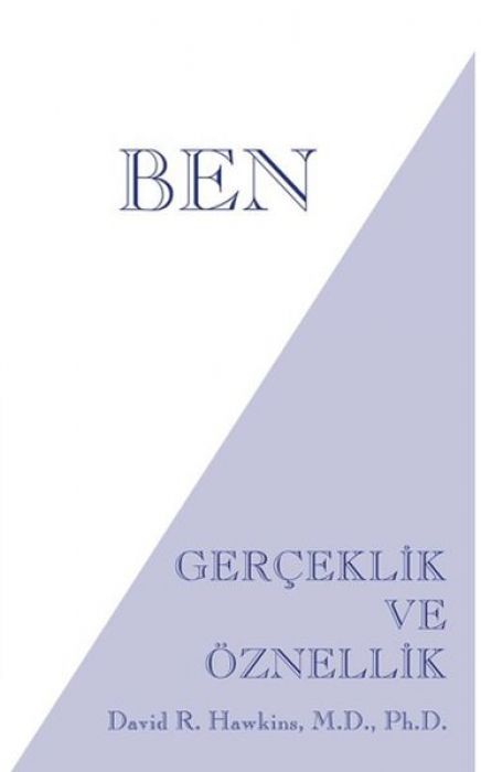 Ben - Gerceklik ve Öznellik