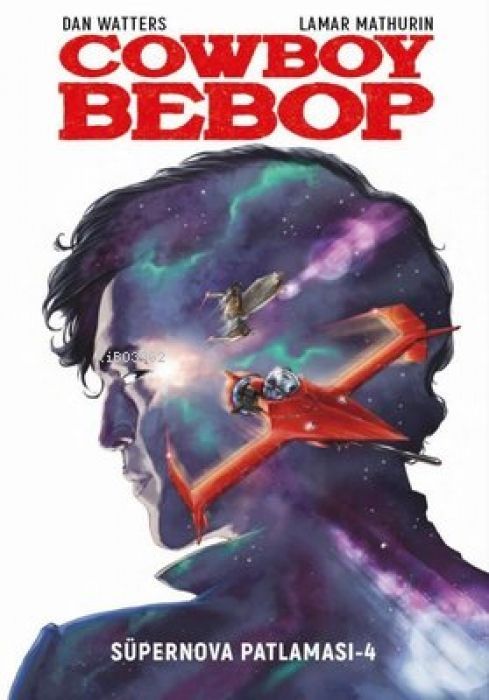 Cowboy Bebop - Süpernova Patlamasi 4