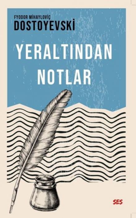 Yeraltindan Notlar