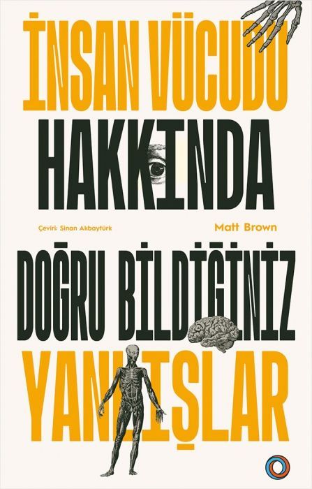 Insan Vücudu Hakkinda Dogru Bildiginiz Yanlislar