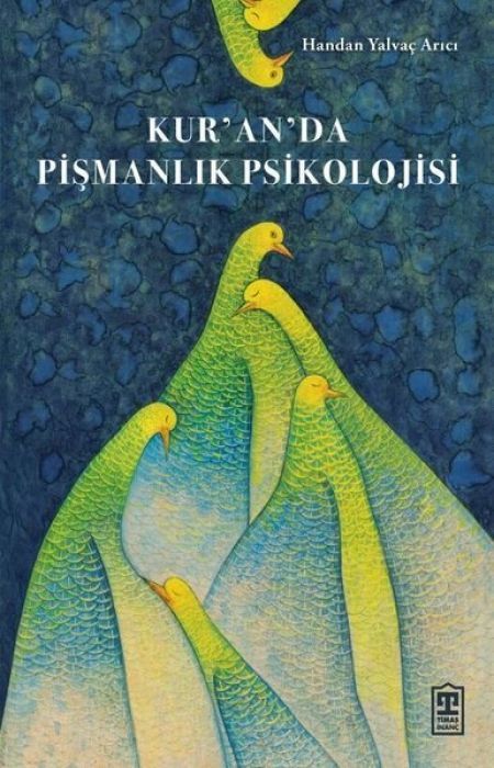 Kuranda Pismanlik Psikolojisi