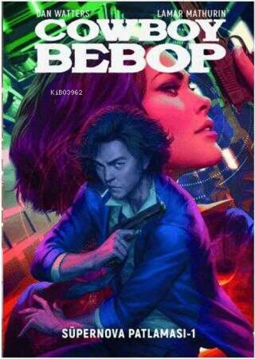 Cowboy Bebop - Süpernova Patlamasi 1