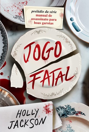 Jogo Fatal - novo livro da serie Manual de assassinato para boas garotas (Em Portugues do Brasil)