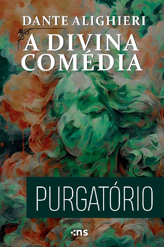 A DIVINA COMEDIA: PURGATORIO