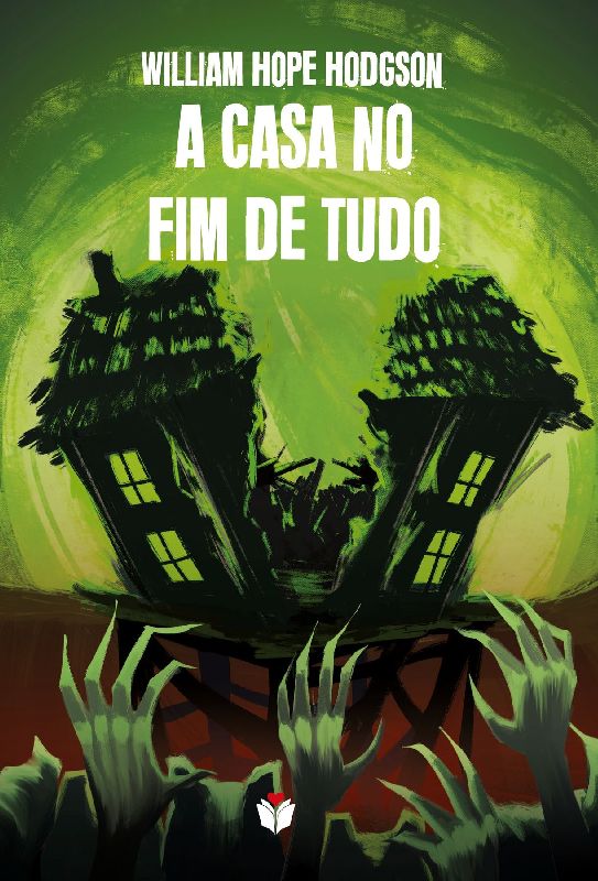 A CASA NO FIM DE TUDO