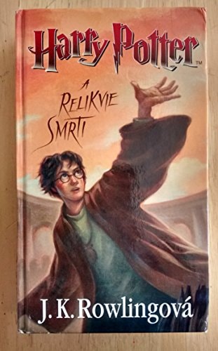 Harry Potter a relikvie smrti. Harry Potter und die Heiligtümer des Todes, tschechische Ausgabe