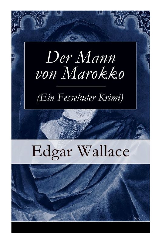 Der Mann von Marokko (Ein Fesselnder Krimi)