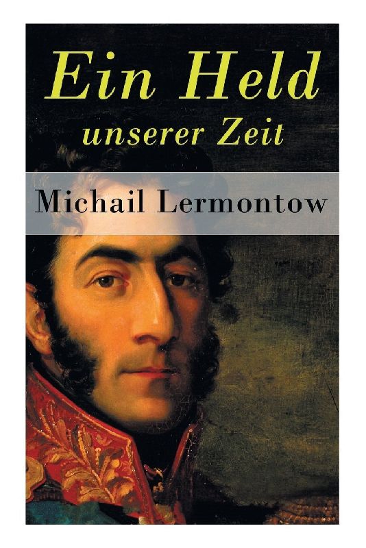 Ein Held unserer Zeit
