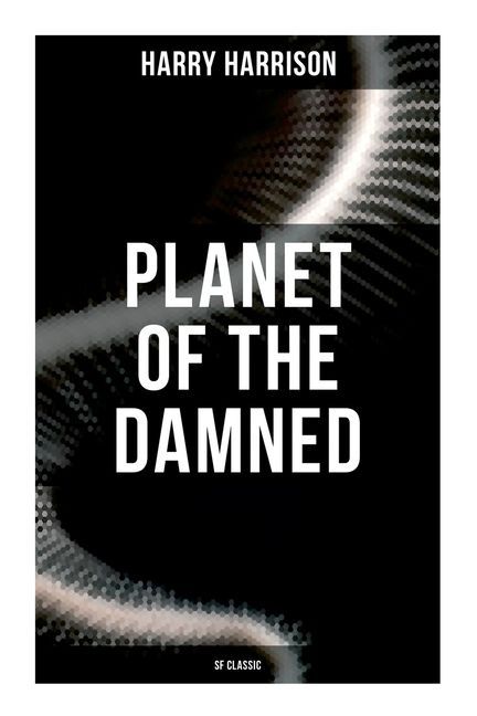 Planet of the Damned (SF Classic)
