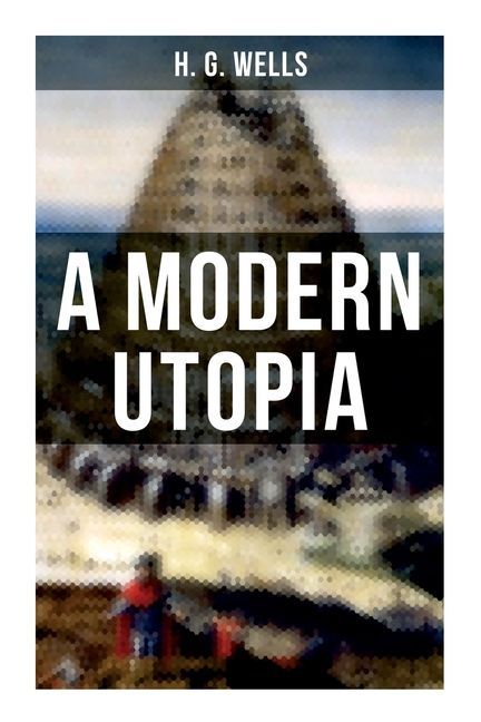 A Modern Utopia
