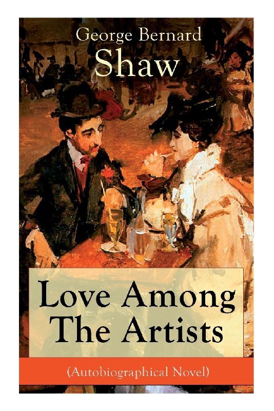 Love Among The Artists (Autobiographical Novel)