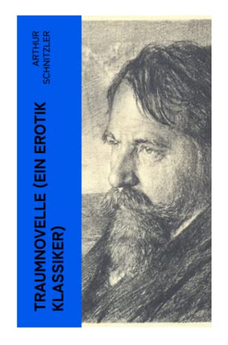 Traumnovelle (Ein Erotik Klassiker)