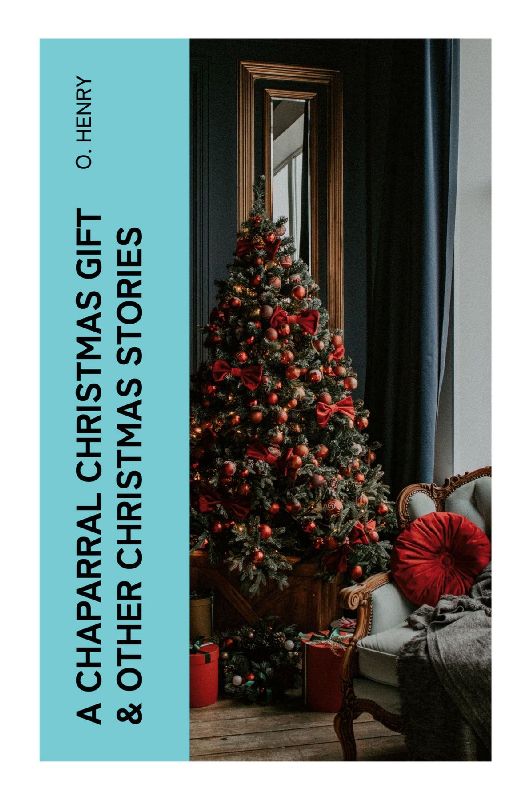 A Chaparral Christmas Gift & Other Christmas Stories