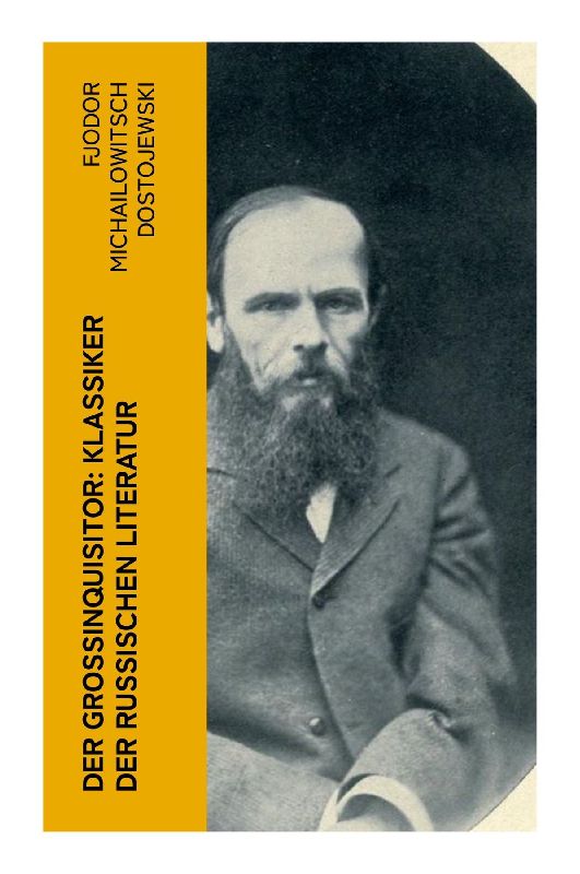 Der Großinquisitor: Klassiker der russischen Literatur