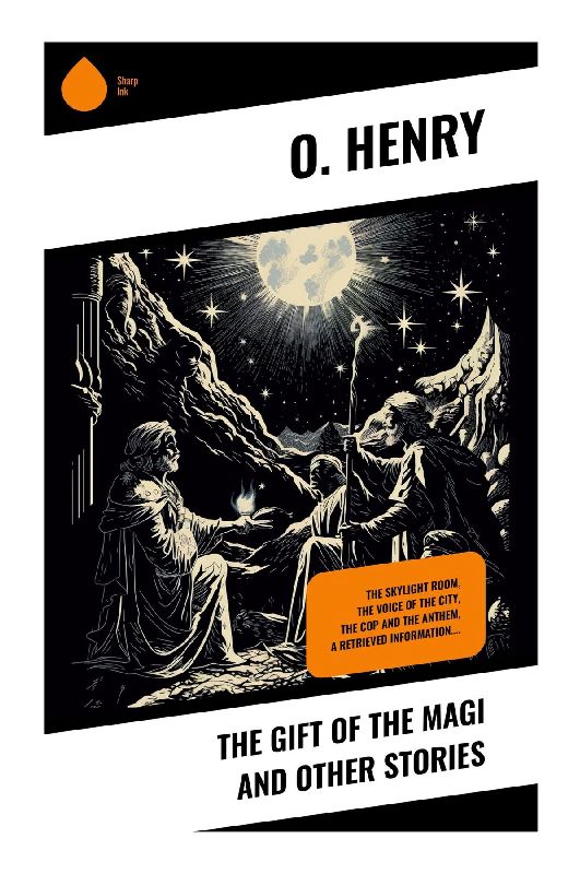 The Gift of the Magi and Other Stories