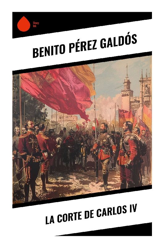 La Corte de Carlos IV