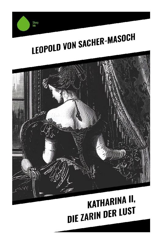 Katharina II, die Zarin der Lust