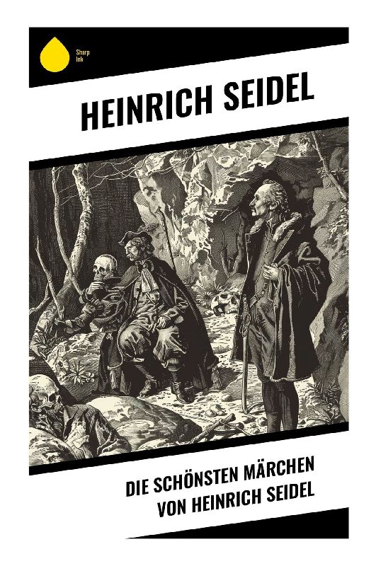 Die schönsten Märchen von Heinrich Seidel