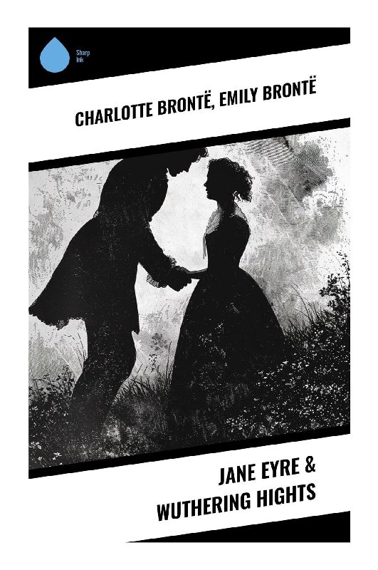 Jane Eyre & Wuthering Hights