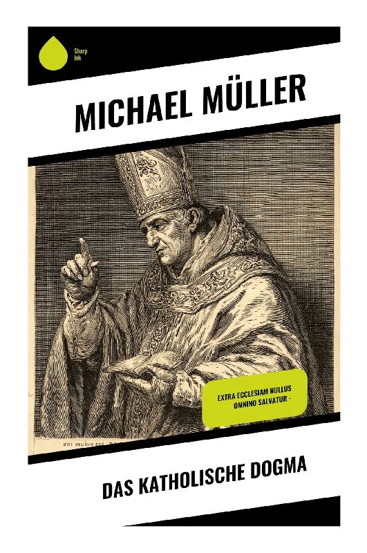 Das katholische Dogma