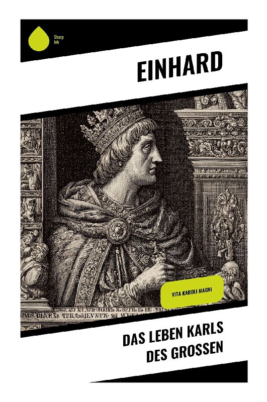 Das Leben Karls des Großen