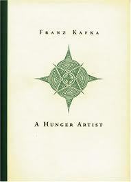 A Hunger Artist (Short Prose of Franz Kafka)
