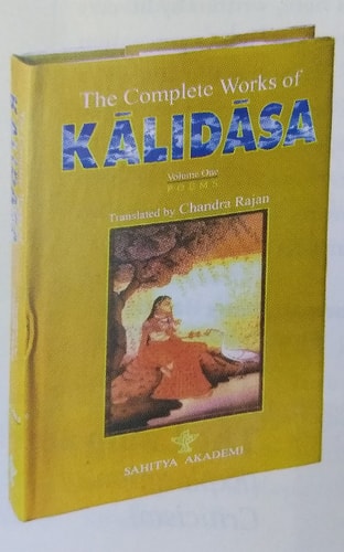 The Complete Works of Kalidasa, Vol. 1: Poems