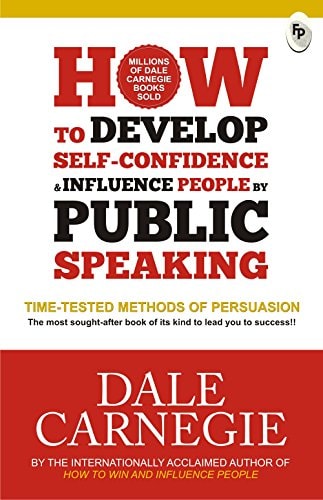 Develop Self Confidence Influence People Public [Feb 01, 2018] Carnegie, Dale