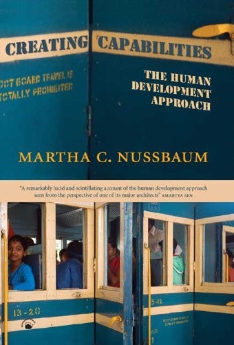 Creating Capabilities: The Human Development Approach