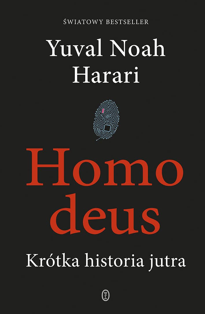 Homo deus. Krotka historia jutra