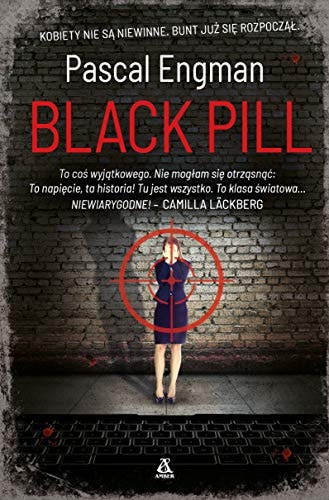 Black Pill - Engman Pascal [KSIÄĹťKA]