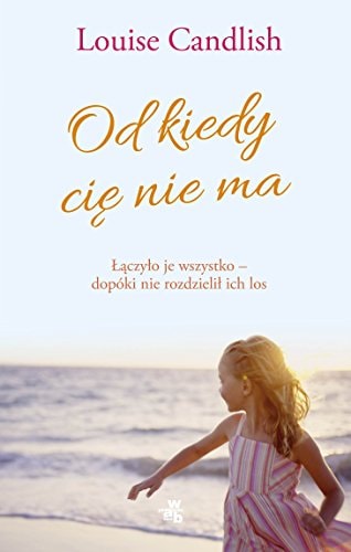 Od kiedy cie nie ma