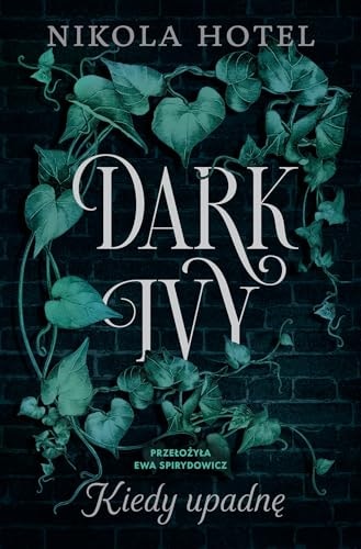 Dark Ivy Kiedy upadnę
