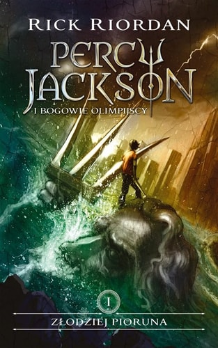 Zlodziej pioruna. Percy Jackson i Bogowie Olimpijscy. Tom 1