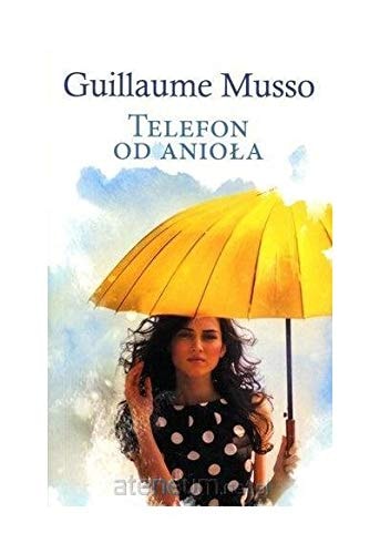 Telefon od AnioĹa (pocket) - Guillaume Musso [KSIÄĹťKA]