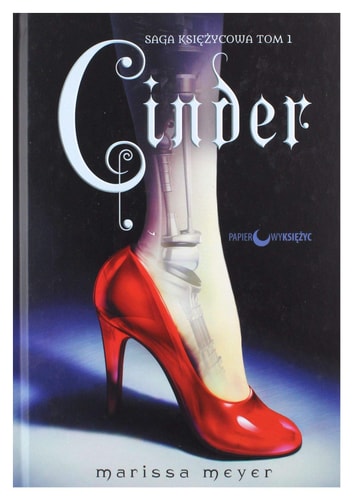 Cinder. Saga KsiÄĹzycowa (Tom 1) - Marissa Meyer [KSIÄĹťKA]