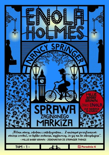 Enola Holmes. Tom 1. Sprawa zaginionego markiza