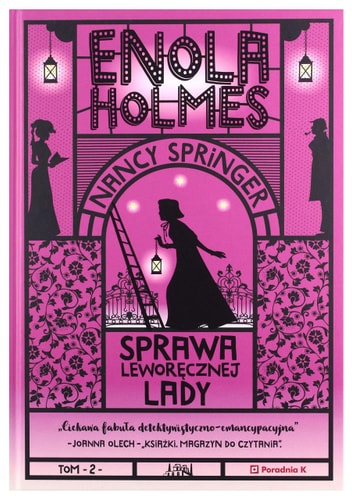 Enola Holmes. Tom 2. Sprawa leworecznej Lady