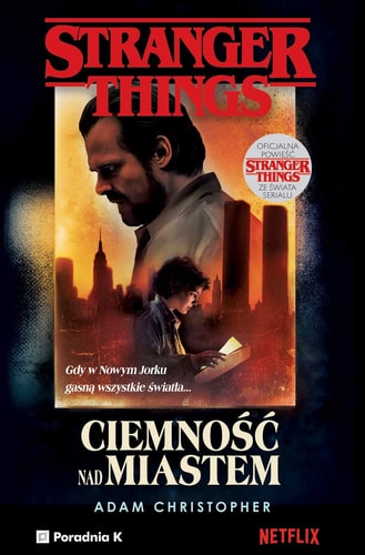 Stranger Things. CiemnoĹÄ nad miastem - Adam Christopher [KSIÄĹťKA]